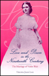 Title: Love and Power in the Nineteenth Century: The Marriage of Violet Blair, Author: Virginia Laas