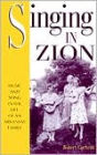 Singing in Zion: Music and Song in the Life of an Arkansas Family