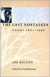 Title: The Last Nostalgia: Poems, 1982-1990, Author: Joe Bolton