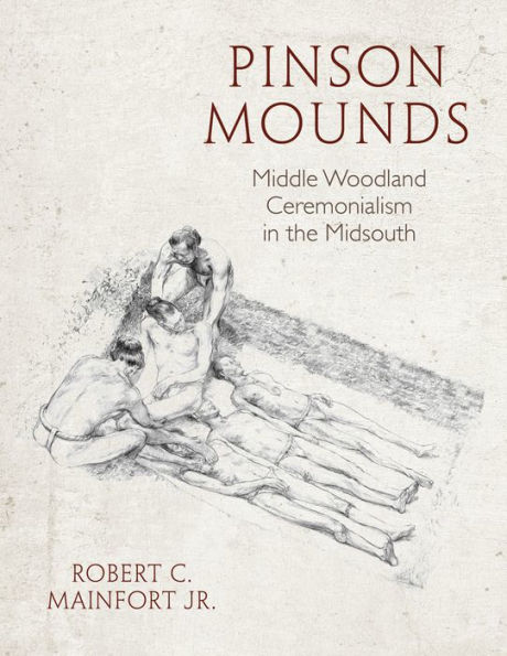 Pinson Mounds: Middle Woodland Ceremonialism the Midsouth