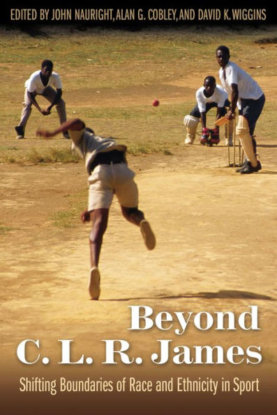 Beyond C. L. R. James: Shifting Boundaries of Race and Ethnicity Sports