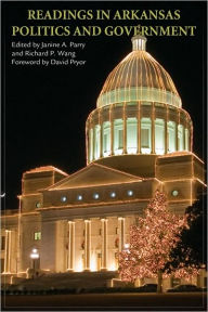 Title: Readings in Arkansas Politics and Government, Author: Janine A. Parry