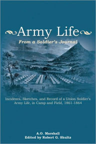 Title: Army Life: From a Soldier's Journal, Author: A. O. Marshall