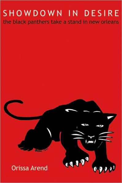 Showdown Desire: The Black Panthers Take a Stand New Orleans