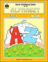 Title: Early Childhood Units for the Alphabet, Author: Sylvia Stone