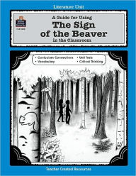 Title: Sign of the Beaver (A Guide for Using The Sign of the Beaver in the Classroom), Author: Patty Carratello