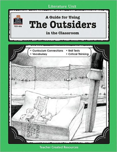 A Guide for Using The Outsiders in the Classroom