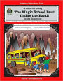 A Guide for Using The Magic School Bus Inside the Earth