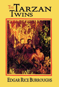 Title: The Tarzan Twins, Author: Edgar Rice Burroughs