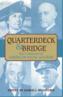 Quarterdeck and Bridge: Two Centuries of American Naval Leaders