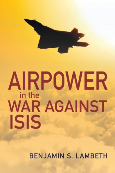 Airpower the War against ISIS