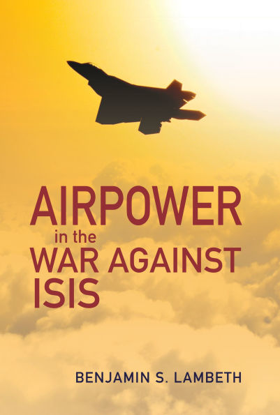 Airpower the War against ISIS