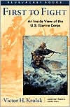 Title: First to Fight: An Inside View of the U.S. Marine Corps, Author: Estate of V H. Krulak