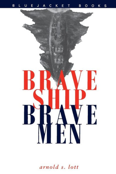 Brave Ship, Brave Men