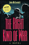 Title: Right Kind of War, Author: John R. McCormick