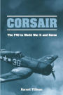 Corsair: The F4U in World War II and Korea