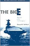 Title: The Big E: The Story of the USS Enterprise, Author: Edward P. Stafford