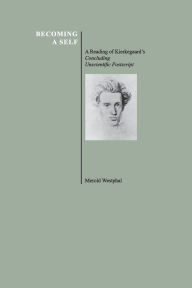 Title: Becoming a Self / Edition 1, Author: Merold Westphal