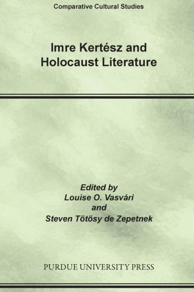 Imre Kertesz and Holocaust Literature