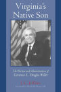 Virginia's Native Son: The Election and Administration of Governor L. Douglas Wilder