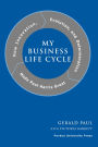 My Business Life Cycle: How Innovation, Evolution, and Determination Made Paul Harris Great