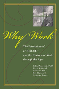 Title: Why Work?: The Perceptions of 