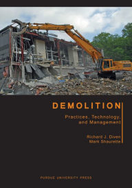Title: Demolition: Practices, Technology, and Management, Author: Mark Shaurette