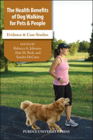 Title: The Health Benefits of Dog Walking for People and Pets: Evidence & Case Studies, Author: Alan Beck