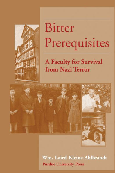 Bitter Prerequisites: A Faculty for Survival from Nazi Terror
