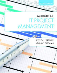 Title: Methods of IT Project Management (Second Edition), Author: Jeffrey L. Brewer