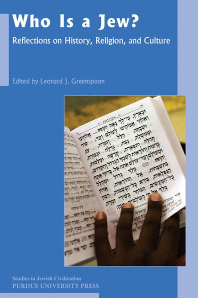 Who Is A Jew?: Reflections on History, Religion, and Culture