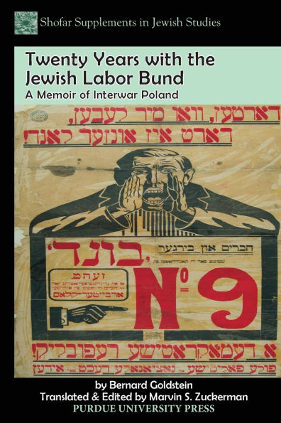 Twenty Years with the Jewish Labor Bund: A Memoir of Interwar Poland