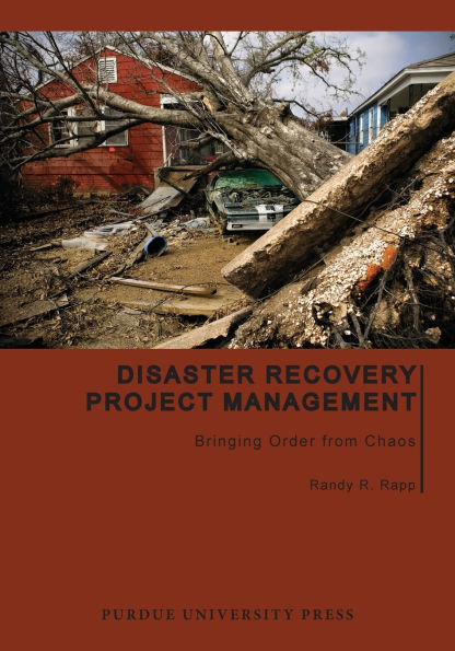 Disaster Recovery Project Management: Bringing Order from Chaos