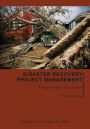 Disaster Recovery Project Management: Bringing Order from Chaos
