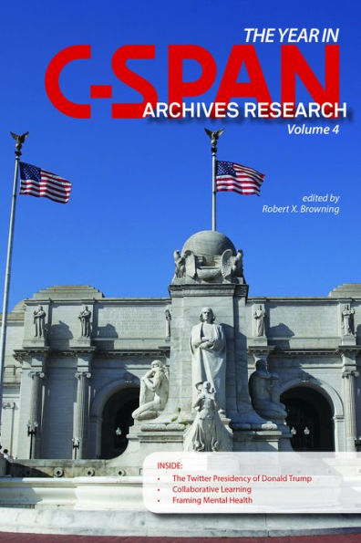 The Year in C-SPAN Archives Research: Volume 4