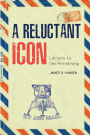 A Reluctant Icon: Letters to Neil Armstrong