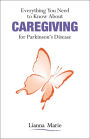 Everything You Need to Know About Caregiving for Parkinson's Disease