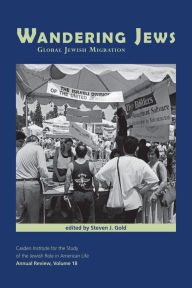 Title: Wandering Jews: Global Jewish Migration, Author: Steven J. Gold