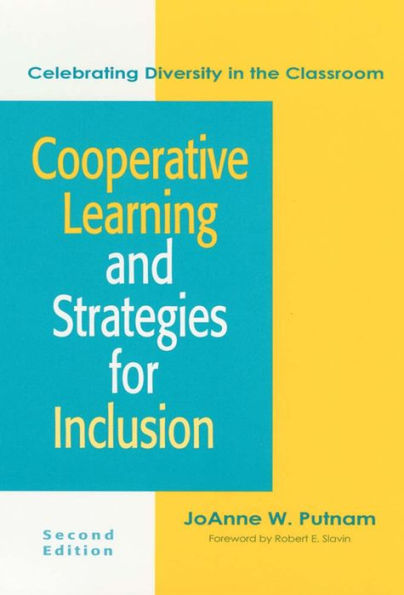 Cooperative Learning and Strategies for Inclusion: Celebrating Diversity in the Classroom, Second Edition / Edition 2