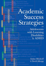 Title: Academic Success Strategies for Adolescents with Learning Disabilities/ ADHD / Edition 1, Author: Esther Minskoff