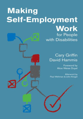 Making Self Employment Work For People With Disabilities Edition