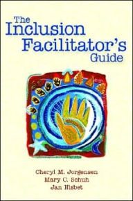 Title: The Inclusion Facilitator's Guide / Edition 1, Author: Cheryl Jorgensen