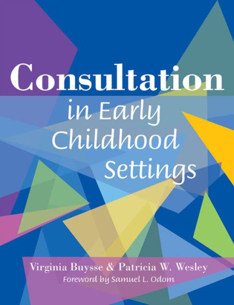 Consultation in Early Childhood Settings / Edition 1