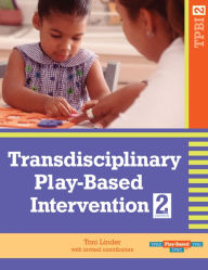 Title: Transdisciplinary Play-Based Intervention, (TPBI2) / Edition 1, Author: Toni Linder