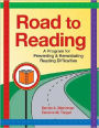 Road to Reading: A Program for Preventing and Remediating Reading Difficulties / Edition 1