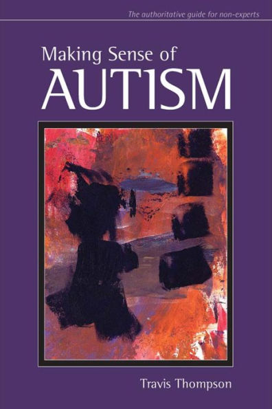 Making Sense of Autism / Edition 1