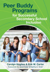 Title: Peer Buddy Programs for Successful Secondary School Inclusion / Edition 1, Author: Carolyn Hughes