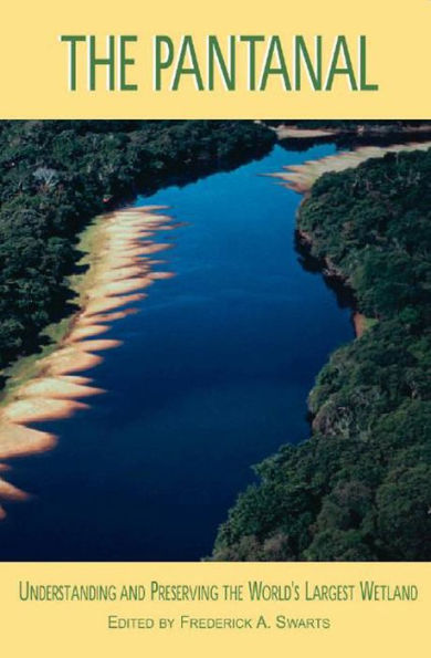 The Pantanal: Understanding and Protecting the World's Largest Wetland