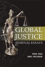 Title: Global Justice: Seminal Essays: Global Responsibilities, Volume I / Edition 1, Author: Thomas Pogge