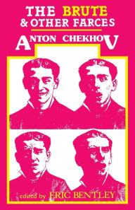 Title: The Brute and Other Farces, Author: Anton Chekhov